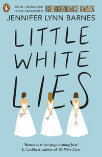 Little White Lies : From the bestselling author of The Inheritance Games - Jennifer Lynn Barnes