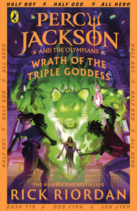 Percy Jackson and the Olympians : Wrath of the Triple Goddess - Rick Riordan