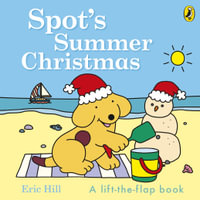 Spot's Summer Christmas - Eric Hill