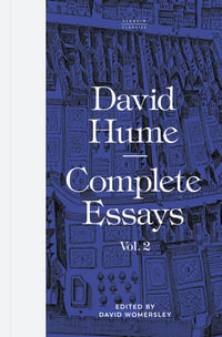 Complete Essays : Volume 2 - David Hume