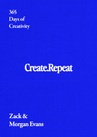 Create Repeat : 365 Days of Creativity - Morgan Evans