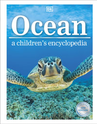 Ocean A Children's Encyclopedia : New Edition - DK