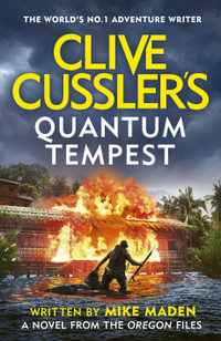 Clive Cussler's Quantum Tempest : Oregon Files - Mike Maden