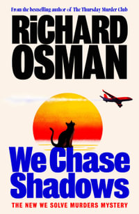 We Chase Shadows : Book 2 We Solve Murders - Richard Osman