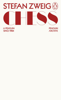 Chess : A Novel - Stefan Zweig