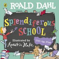 Roald Dahl : Splendiferous School - Roald Dahl