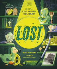 Lost : Stories of People, Places, and Things Lost Throughout History - Tom Adams
