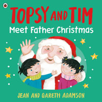 Topsy and Tim : Meet Father Christmas - Jean Adamson