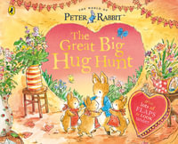 Peter Rabbit : The Great Big Hug Hunt - Beatrix Potter