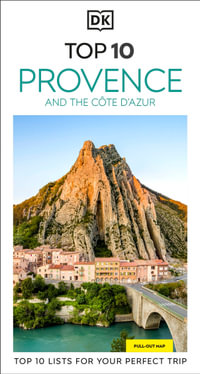 DK Top 10 Provence and the Cote d'Azur : Pocket Travel Guide - DK Travel
