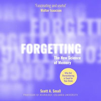 Forgetting : The New Science of Memory - Timothy Andrés Pabon