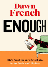 Enough - Dawn French