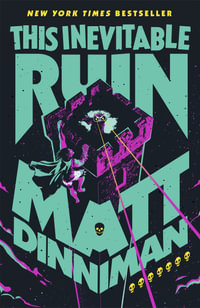 This Inevitable Ruin : Dungeon Crawler Carl Bk7 - Matt Dinniman