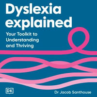 Dyslexia Explained - Dr Jacob Santhouse