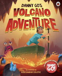 Danny Go : Danny Go's Volcano Adventure - Danny Go