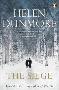The Siege : From the bestselling author of A Spell of Winter - Helen Dunmore
