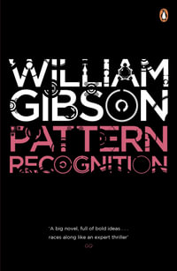 Pattern Recognition : Blue Ant - William Gibson