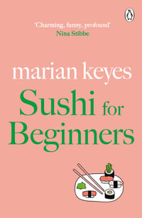 Sushi for Beginners : British Book Awards Author of the Year 2022 - Marian Keyes