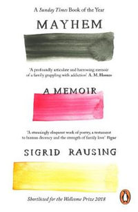 Mayhem : A Memoir - Sigrid Rausing