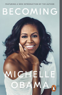 Becoming : The Sunday Times Number One Bestseller - Michelle Obama