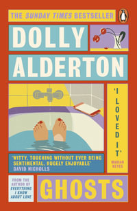 Ghosts : The Top 10 Sunday Times Bestseller 2020 - Dolly Alderton