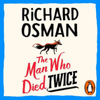 The Man Who Died Twice : (The Thursday Murder Club 2) - Lesley Manville