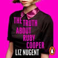 The Truth About Ruby Cooper - Alex McMorran