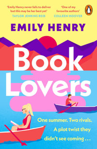 Book Lovers : The Sunday Times bestselling enemies to lovers, laugh-out-loud romcom - a perfect summer holiday read - Emily Henry