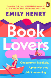 Book Lovers : The Sunday Times bestselling enemies to lovers, laugh-out-loud romcom - a perfect summer holiday read - Emily Henry
