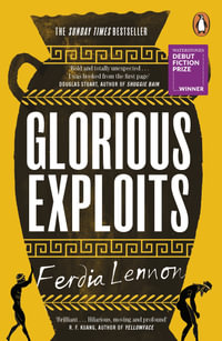 Glorious Exploits - Ferdia Lennon