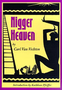 Nigger Heaven : National Poetry Series - Carl Van Vechten