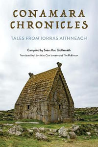 Conamara Chronicles : Tales from Iorras Aithneach - Liam Mac Con Iomaire