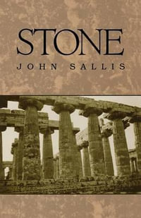 Stone : Studies in Continental Thought - John Sallis
