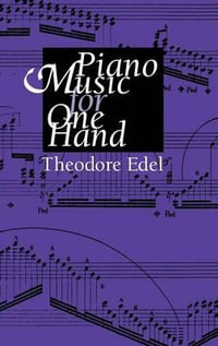 Piano Music for One Hand - Theodore Edel