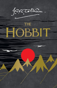 The Hobbit - J. R. R. Tolkien