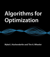 Algorithms for Optimization : The MIT Press - Mykel J.  Kochenderfer