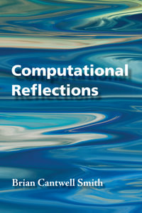 Computational Reflections - Brian Cantwell Smith