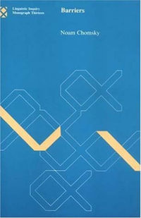 Barriers : Linguistic Inquiry Monographs - Noam Chomsky