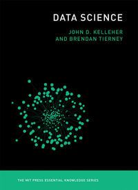 Data Science : Data Science - John D. Kelleher
