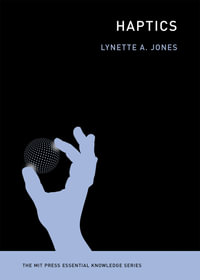 Haptics : Mit Press Essential Knowledge - Lynette Jones