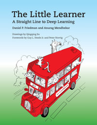 The Little Learner : A Straight Line to Deep Learning - Daniel P. Friedman