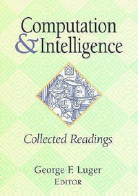 Computation and Intelligence : Collected Readings - George F.  Luger