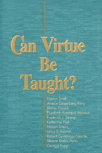 Can Virtue Be Taught? : Boston University Studies in Philosophy and Religion - Barbara Darling-Smith