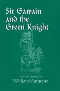 Sir Gawain and the Green Knight : Revised Edition - William Vantuono