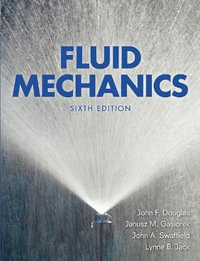 Fluid Mechanics : 6th edition - J. F. Douglas