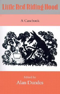 Little Red Riding Hood : A Casebook - Alan Dundes
