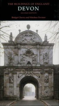 Devon : Pevsner Architectural Guides: Buildings of England - Bridget Cherry