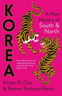 Korea : A New History of South and North - Victor Cha