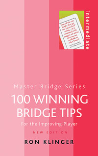 100 Winning Bridge Tips : Master Bridge Series - Ron Klinger