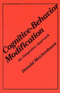 Cognitive-Behavior Modification : An Integrative Approach - Donald Meichenbaum